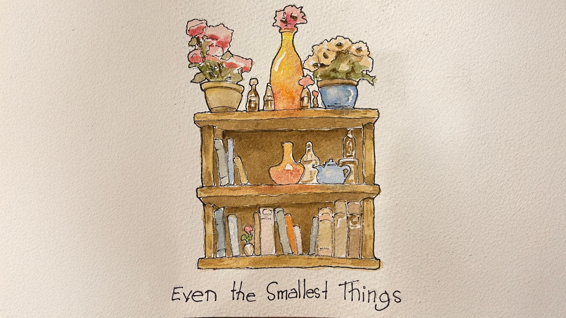 EvenTheSmallestThings